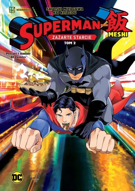 Zażarte starcie. Superman kontra Meshi. Tom 2 Kai Kitagou, Satoshi Miyagawa