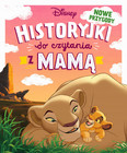 Historyjki do czytania z mamą. Nowe przygody. Disney