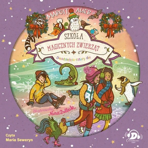Dwadzieścia cztery dni. Szkoła magicznych zwierząt Margit Auer