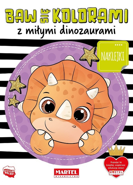 Kolorowanka z Naklejkami: Baw się Kolorami z Miłymi Dinozaurami | Katarzyna Salamon