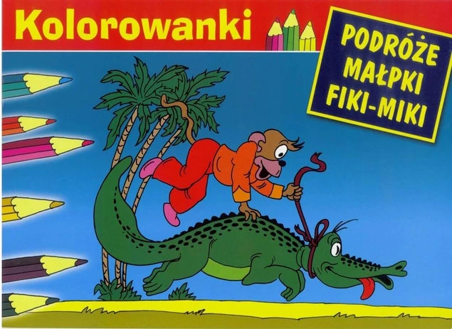 Kolorowanki Podróże Małpki Fiki-Miki Kornel Makuszyński, Marian Walentynowicz