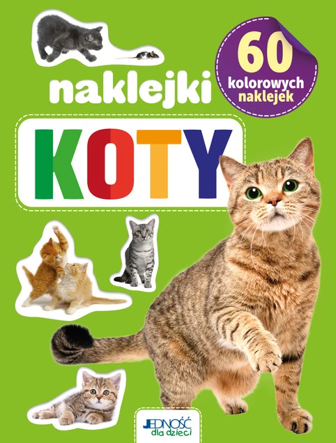 Książeczka Koty Praca zbiorowa z kolorowymi naklejkami