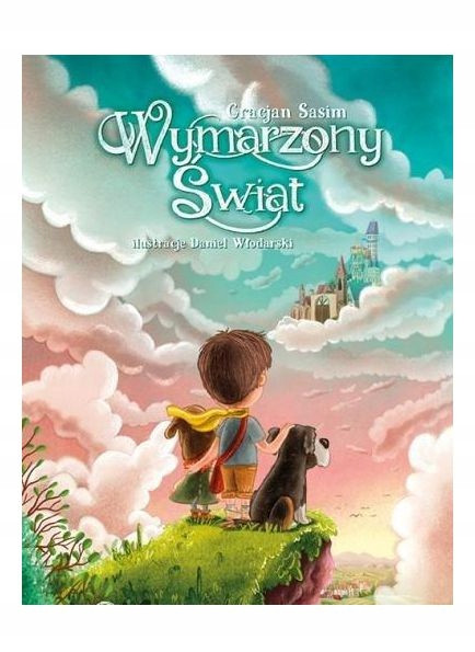 Wymarzony Świat Gracjan Sasim