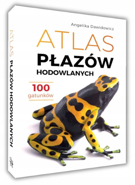 Atlasy gadów i płazów hodowlanych 100 gatunków – Angelika Dawidowicz