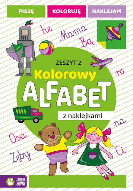 Kolorowy Alfabet z Naklejkami Zeszyt 2. Nauka Pisania dla Dzieci 4-5 lat.