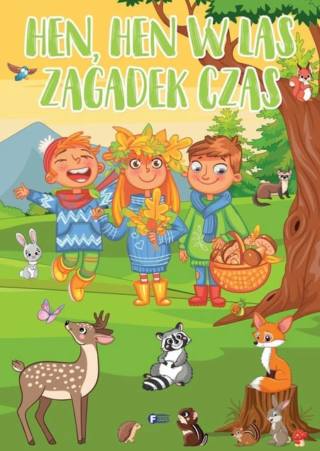 Okładka książki Hen, hen w las zagadek czas