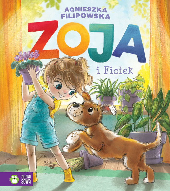 Zoja i Fiołek Agnieszka Filipowska | Książka dla Dzieci Zielona Sowa PREORDER
