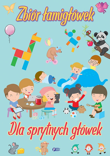 Zbiór łamigłówek dla sprytnych główek Praca zbiorowa