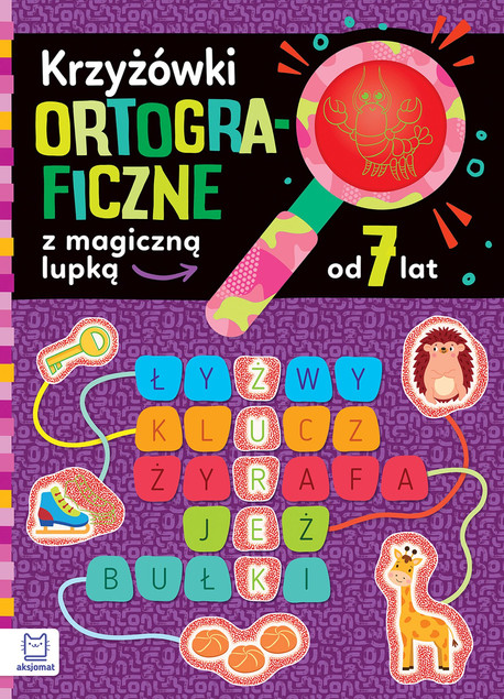Tytuł
Krzyżówki Ortograficzne z Magiczną Lupką dla Dzieci 7+ Bogusław Michalec
