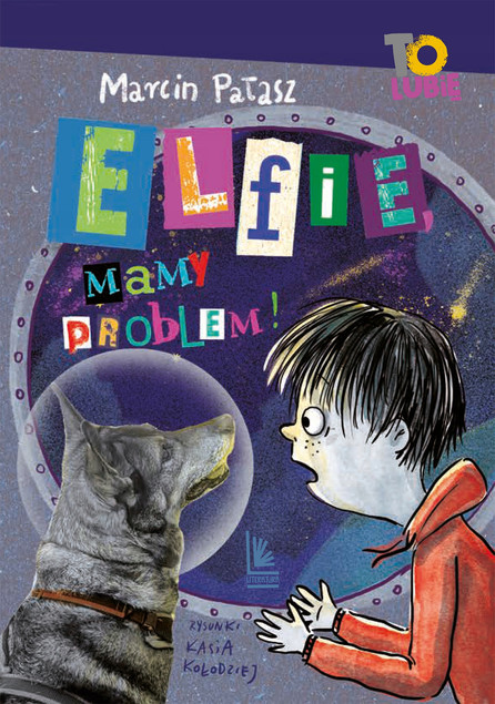 Elfie mamy problem Marcin Pałasz - Kosmiczna Przygoda Psa