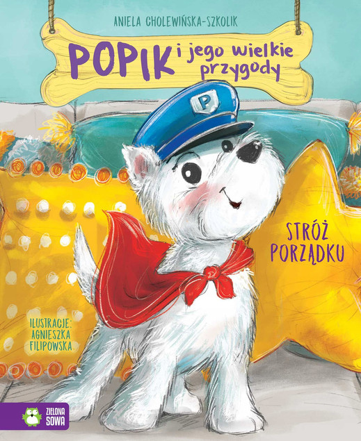 Popik i jego wielkie przygody. Tom 7. Stróż porządku. Aniela Cholewińska-Szkolik