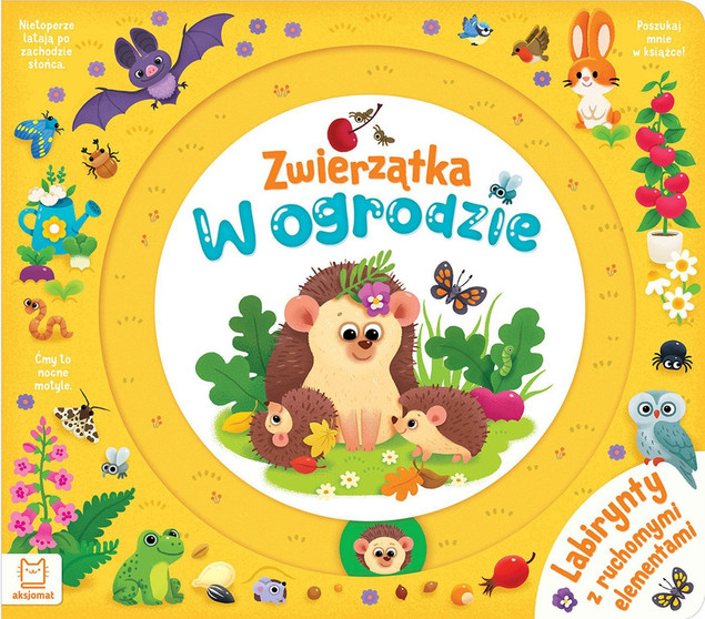 Zwierzątka w Ogrodzie. Labirynty z Ruchomymi Elementami Agnieszka Bator
