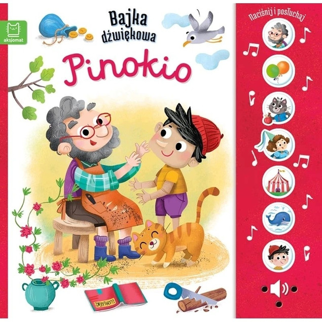 Pinokio. Naciśnij i posłuchaj! Bajka Dźwiękowa - Monika Basiejko