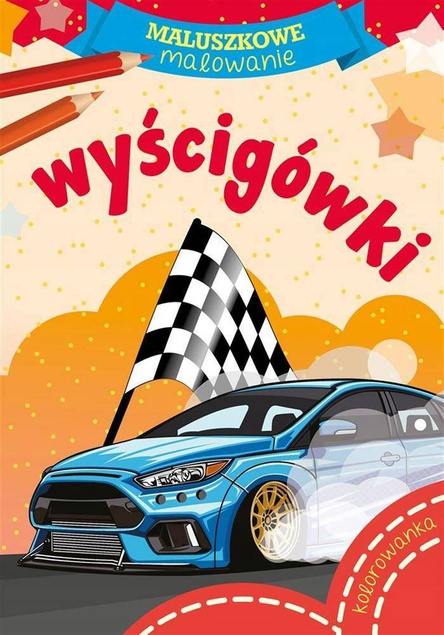 Kolorowanka Maluszkowe Malowanie Wyścigówki 2+ Skrzat