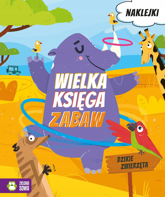 Dzikie zwierzęta. Wielka Księga Zabaw 4-5 lat – Zielona Sowa