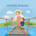 Aniele Boży, Stróżu mój... Modlitwa Ola Makowska