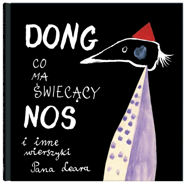 Dong, co ma świecący nos i inne wierszyki Pana Leara Edward Lear