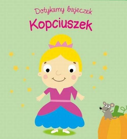 Dotykamy bajeczek II Kopciuszek Praca zbiorowa