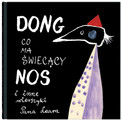 Dong, co ma świecący nos i inne wierszyki Pana Leara Edward Lear