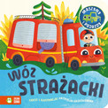 Książeczka dla Maluszka Maszyny i Pojazdy: Wóz Strażacki | Zielona Sowa Patrycja Grześkowiak