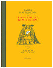 Powiedz mi, kim jestem. Filigrany Paola Mastrocola