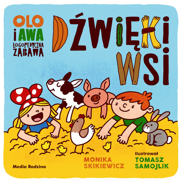 Dźwięki wsi. Logopedyczna zabawa. Olo i Awa Monika Skikiewicz