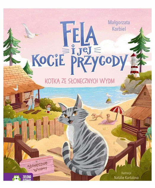 Fela i jej kocie przygody. Kotka ze słonecznych... Małgorzata Korbiel, Natlie Kartalova