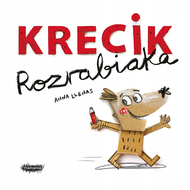 Krecik Rozrabiaka Anna Llenas