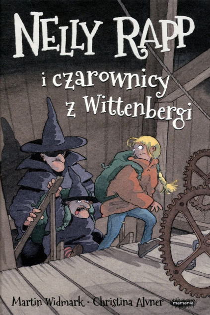 Nelly Rapp i czarownicy z Wittenbergi Martin Widmark