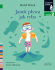 Janek pływa jak ryba. Czytam sobie. Poziom 2 Rafał Witek