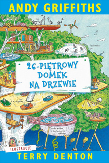 26-Piętrowy Domek Na Drzewie Andy Griffiths 6+ Nasza Księgarnia