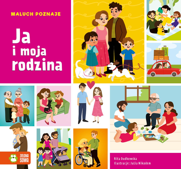 Maluch poznaje. Ja i moja rodzina Rita Dudkowska Zielona Sowa 12m+