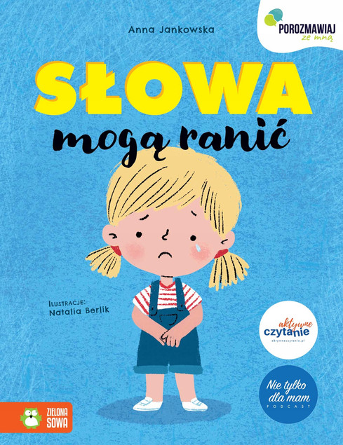 Słowa mogą ranić – Anna Jankowska