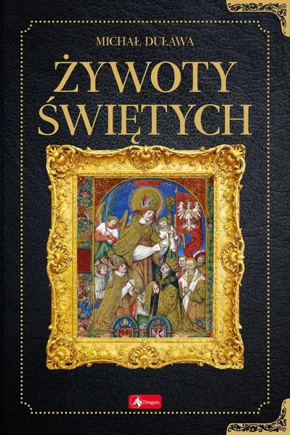 Żywoty świętych - Michał Duława