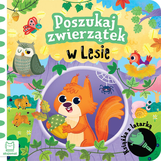 Książka z Latarką Poszukaj Zwierzątek w Lesie Bogusław Michalec Interaktywna