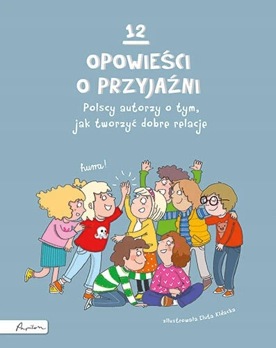 Okładka książki 12 opowieści o przyjaźni