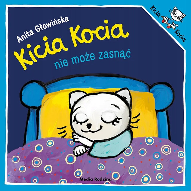 Kica Kocia NIE MOŻE ZASNĄĆ Anita Głowińska 3+ Media Rodzina