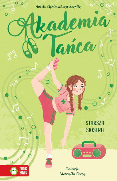 Akademia Tańca. Starsza siostra | Cholewińska-Szkolik, Weronika Gross