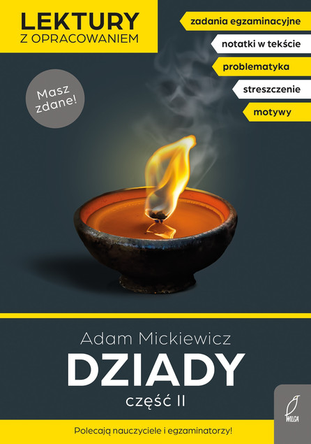 Dziady cz. 2. Lektury z opracowaniem Adam Mickiewicz