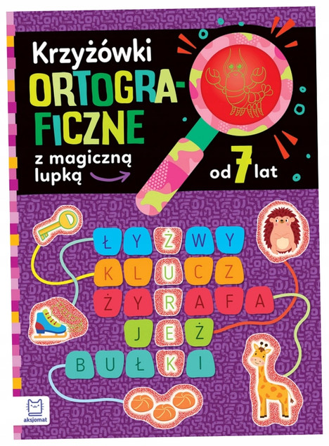 Tytuł
Krzyżówki Ortograficzne z Magiczną Lupką dla Dzieci 7+ Bogusław Michalec