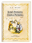 Kubuś Puchatek Chatka Puchatka Alan Alexander Milne 3+ Nasza Księgarnia OUTLET