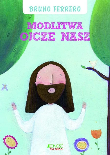 Modlitwa Ojcze nasz Bruno Ferrero – książka dla dzieci