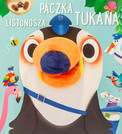 Przyjaciele do poduszki. Paczka Listonosza Tukana. Zbiorowa Praca
