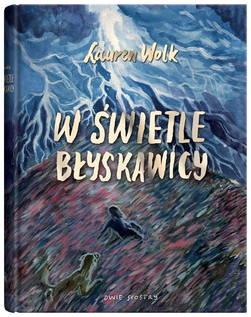 W świetle błyskawicy Lauren Wolk