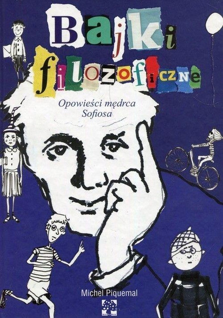 Bajki filozoficzne Opowieści mędrca Sofiosa Michel Piquemal