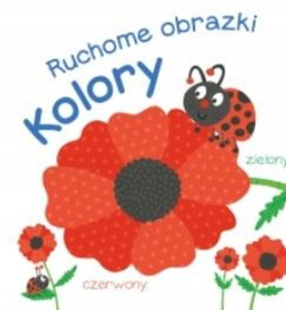 Ruchome obrazki Kolory Praca zbiorowa