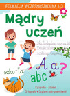 Mądry Uczeń. Edukacja Wczesnoszkolna 1-3 Karolina Mazurek Zeszyt Ćwiczeń