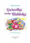 Gwiazdka Smoka Blabloka Monika Ślizowska 5+ Skrzat