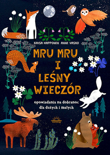 Mru mru i leśny wieczór Kaisa Happonen, Anne Vasko