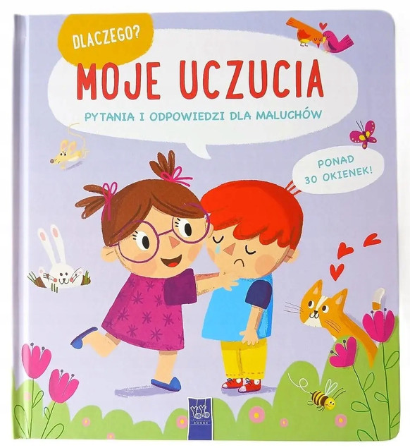 Dlaczego? Moje uczucia. Praca zbiorowa. Książka dla dzieci Yoyo